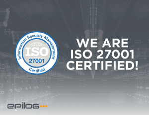 Epilog erwarb das Zertifikat ISO 27001 für exzellent verwaltete Informationssicherheit